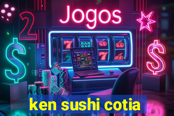 ken sushi cotia